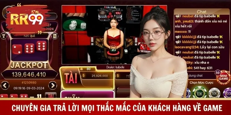 Chuyên gia trả lời mọi thắc mắc của khách hàng về game